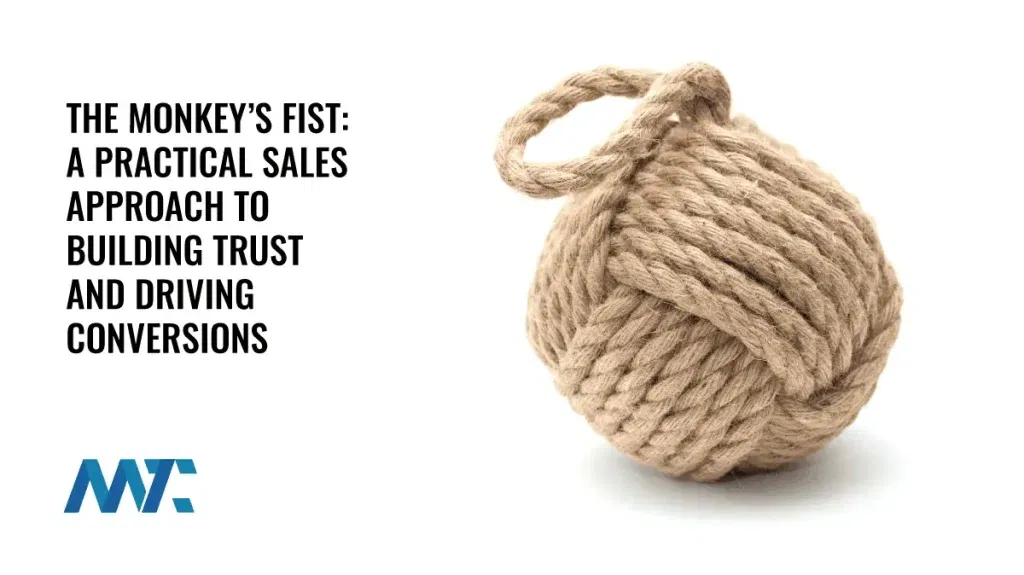 Monkey's Fist Sales Nurturing and Conversion Strategy