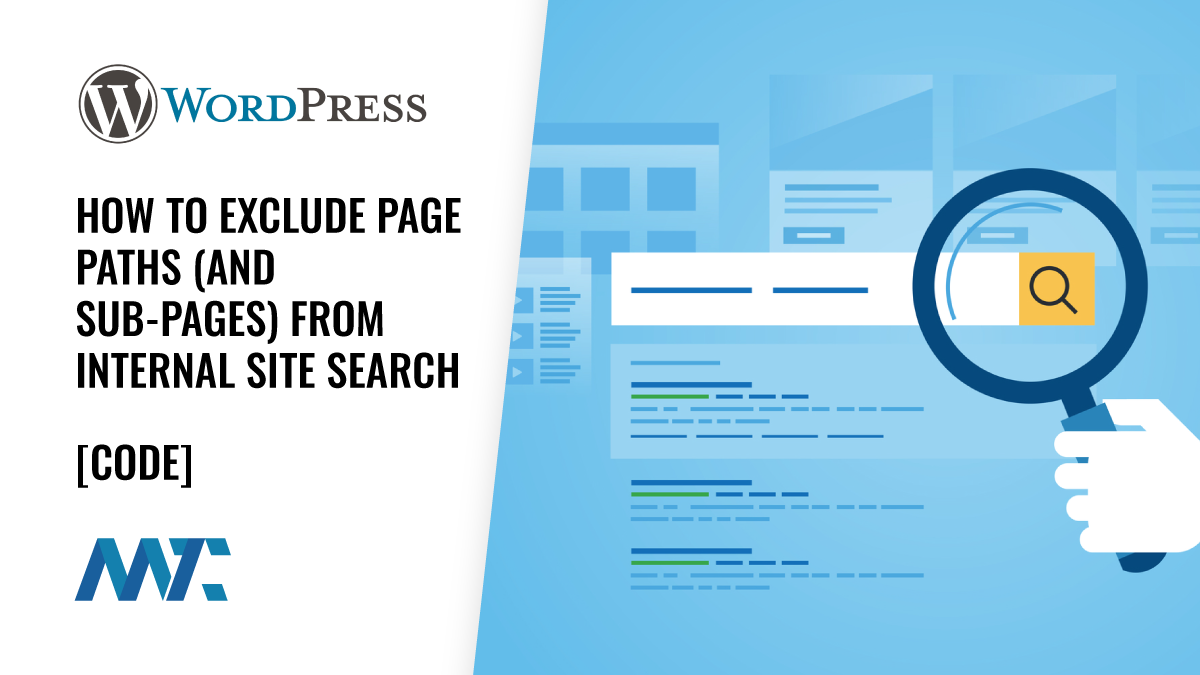 WordPress: How To Exclude Page Paths (and Sub-Pages) from Internal Site Search 1 WordPress: How To Exclude Page Paths (and Sub-Pages) from Internal Site Search
