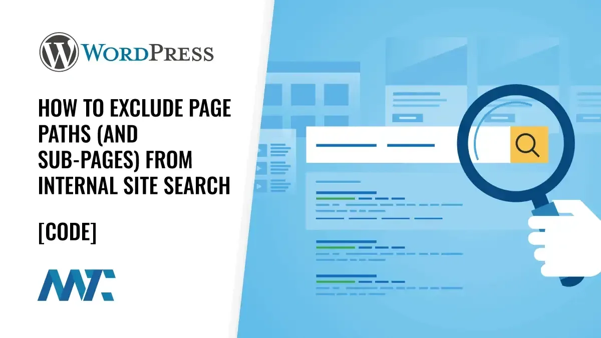 WordPress: How To Exclude Page Paths (and Sub-Pages) from Internal Site Search