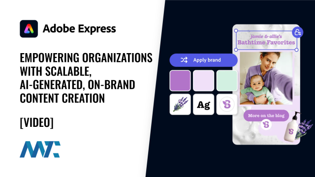 Adobe Express: Empowering Organizations with Scalable, AI-Generated, On-Brand Content Creation