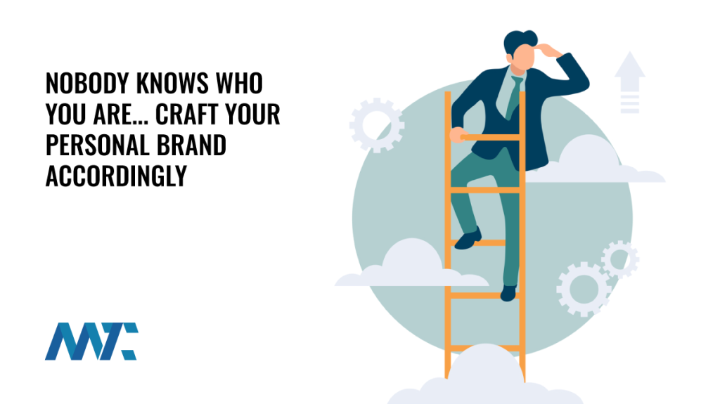 Personal Branding: Nobody Knows Who You Are
