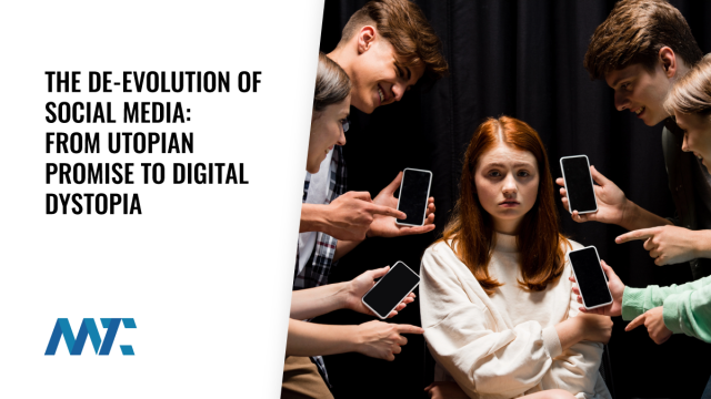The De-Evolution of Social Media: From Utopian Promise to Digital Dystopia