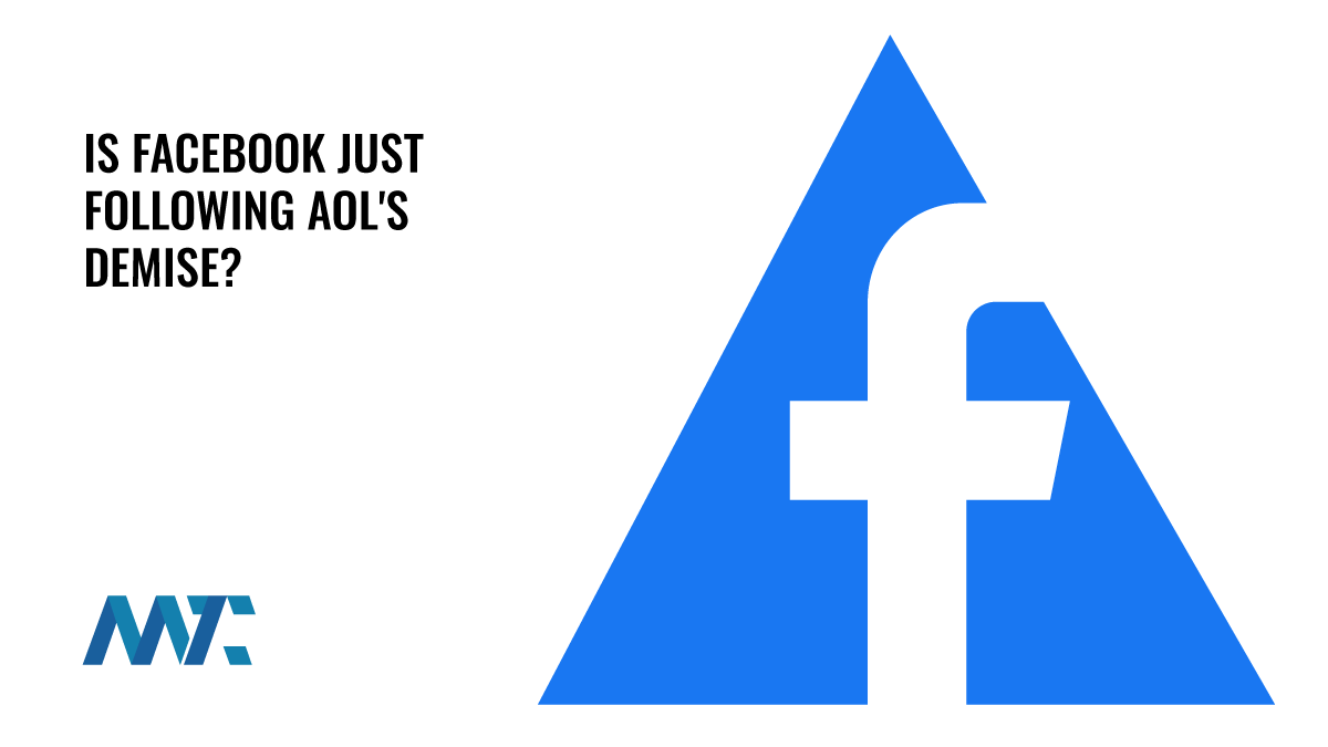 Is Facebook Just Following AOL's Demise? 1 Facebook: The New AOL