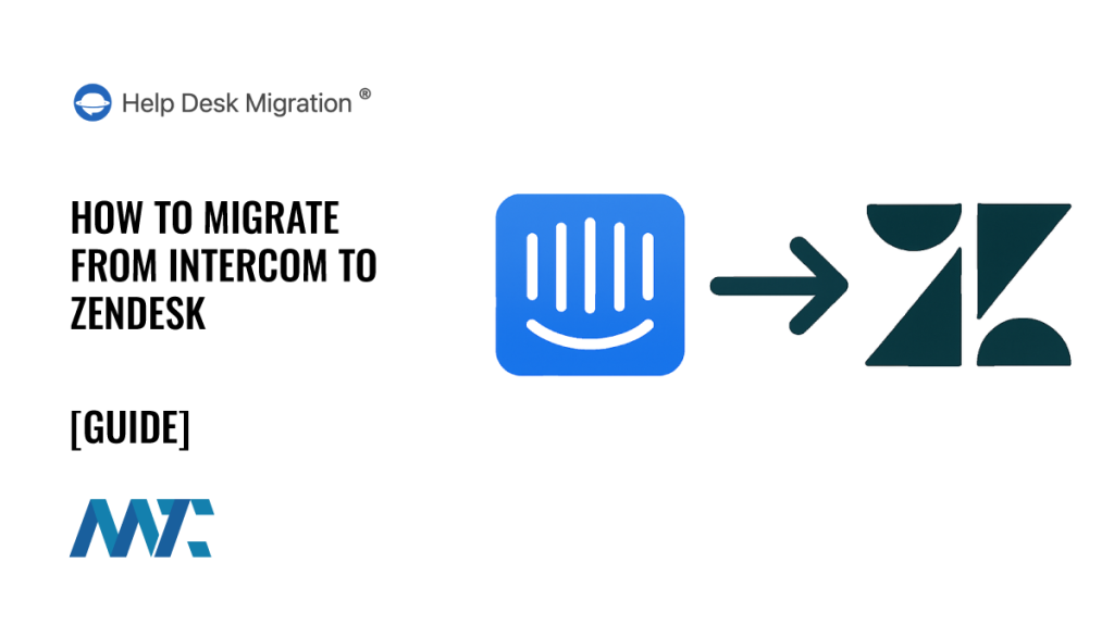 How to Migrate from Intercom to Zendesk
