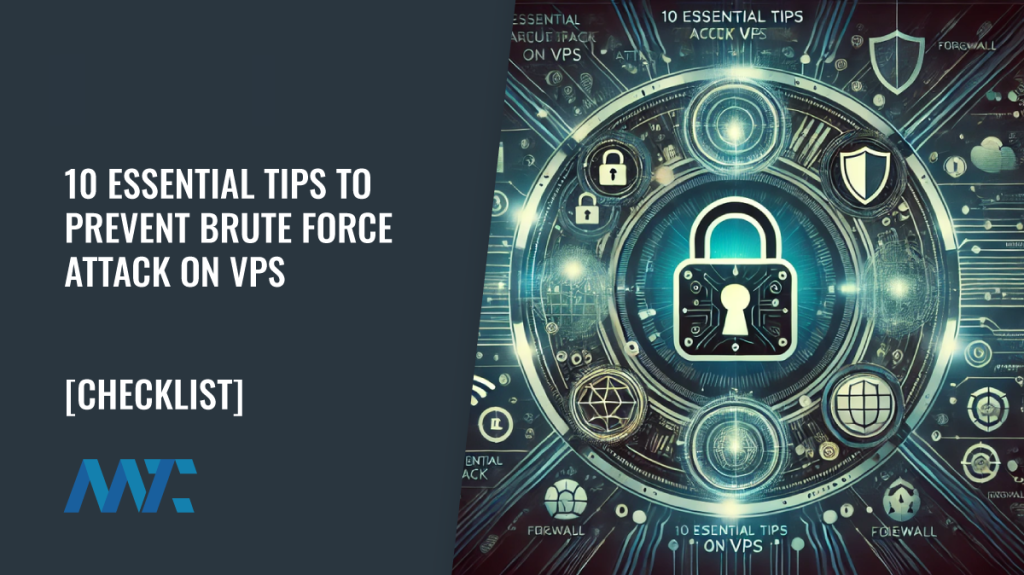 Hot to Prevent VPS Brute Force Attacks