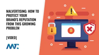 What is Malvertising? How to Protect Your Brand