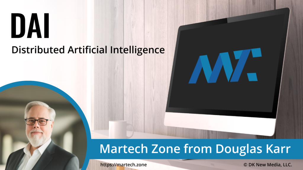 DAI: Distributed Artificial Intelligence