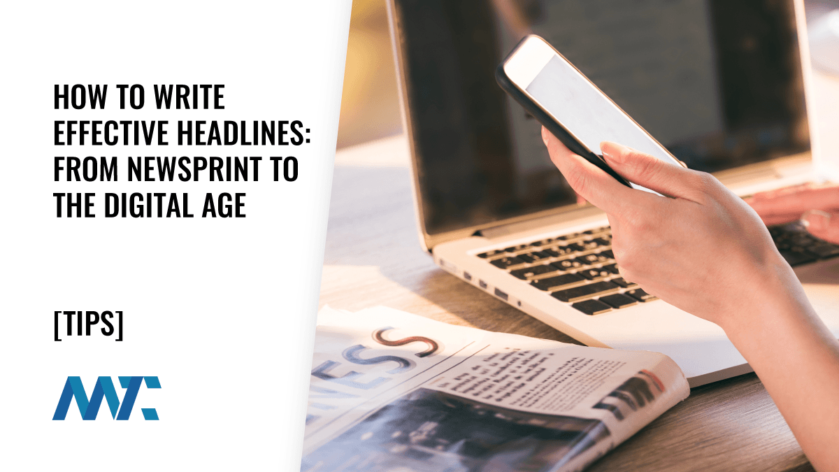 How to Write Effective Headlines: From Newsprint to the Digital Age 1 How To Write Effective Headlines: From Newsprint to Digital