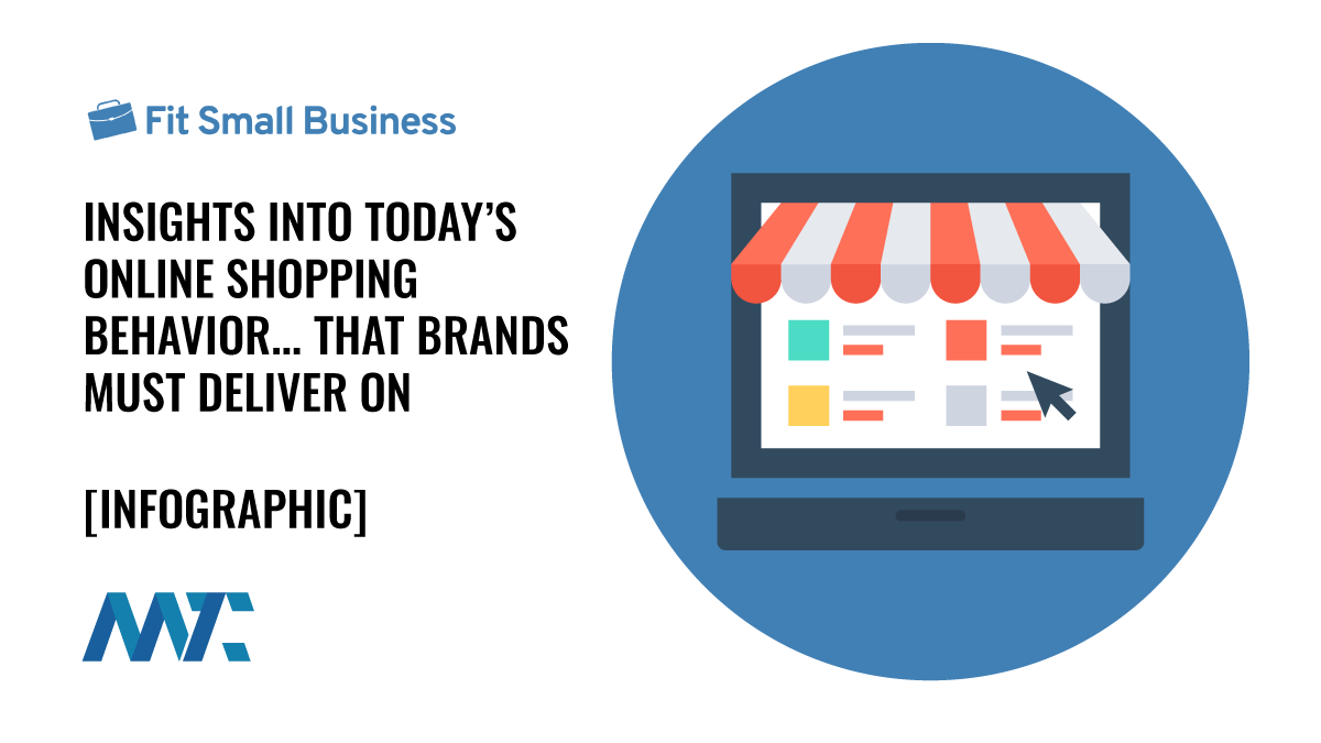 8 Insights Into Today’s Online Shopping Behavior… That Brands Must Deliver On
