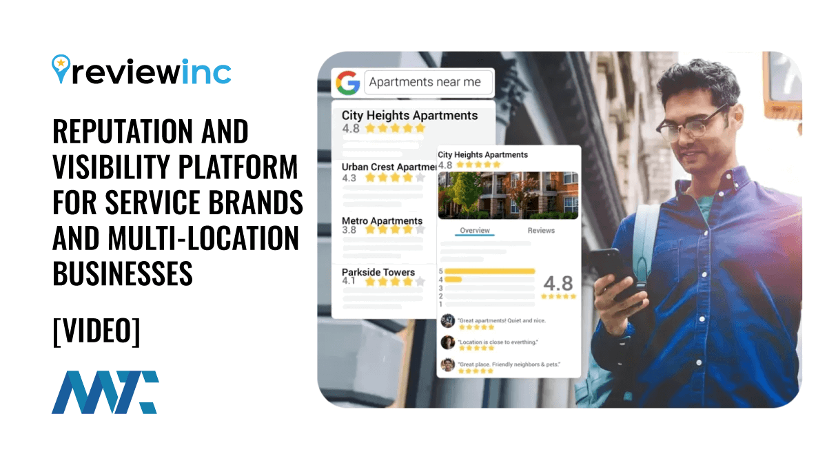 ReviewInc: The All-in-One Reputation and Visibility Platform for Service Brands and Multi-Location Businesses 1 ReviewInc: Reputation and Visibility Platform for Service Brands and Multi-Location Businesses