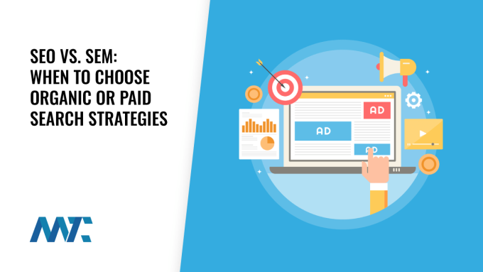 SEO vs SEM: Organic or Paid Search Strategies
