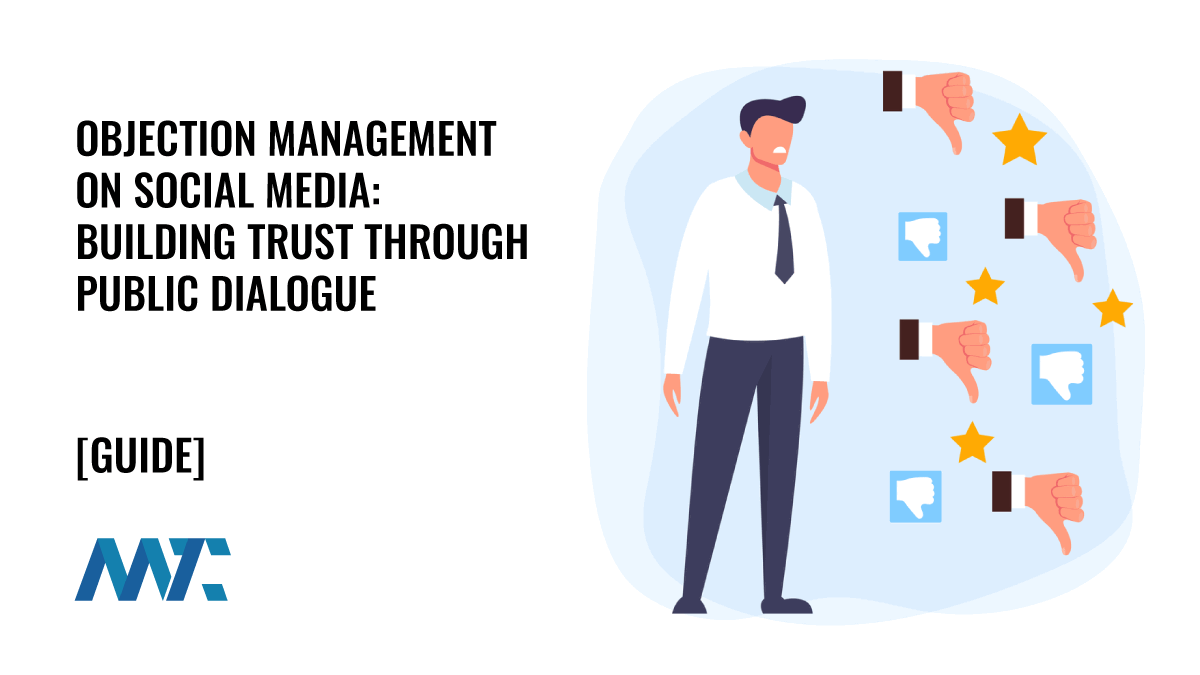 Objection Management on Social Media: A Business Guide for Building Trust Through Public Dialogue 1 Social Media Objection Management