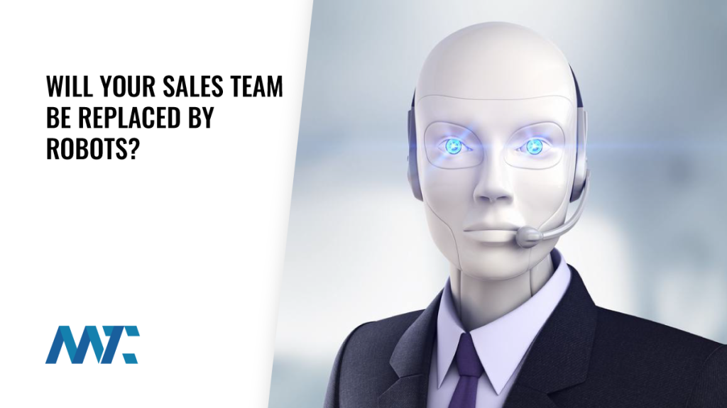 Will Your Sales Team Be Replaced By AI Robots?