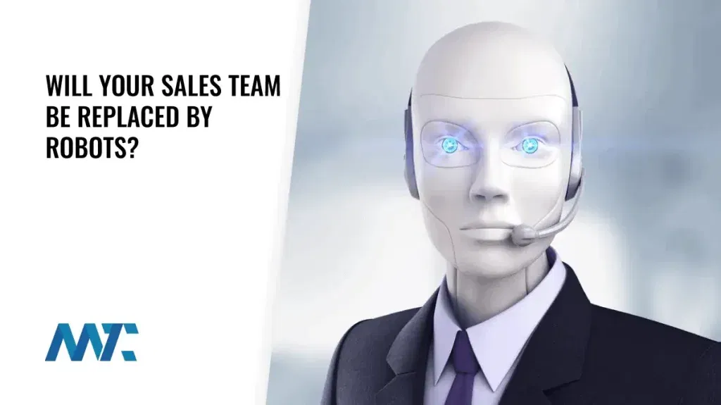 Will Your Sales Team Be Replaced By AI Robots?