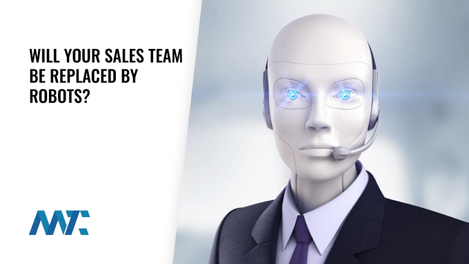 Will Your Sales Team Be Replaced By AI Robots?