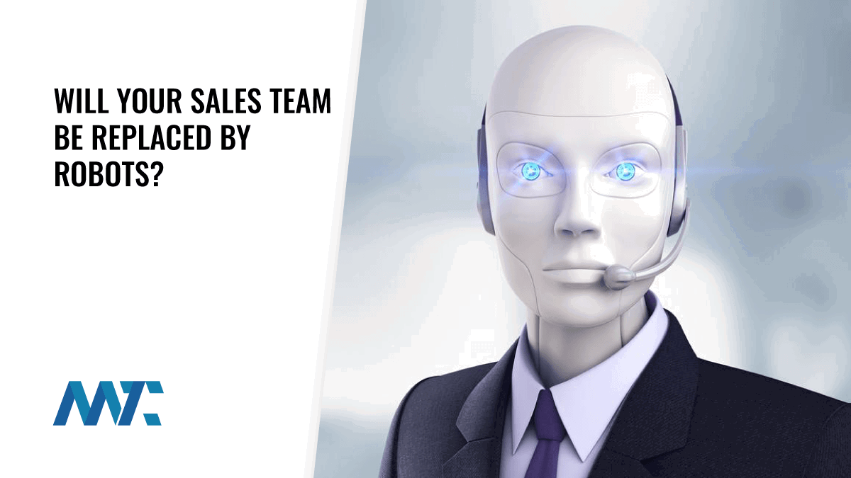 Will Your Sales Team Be Replaced By AI Robots?