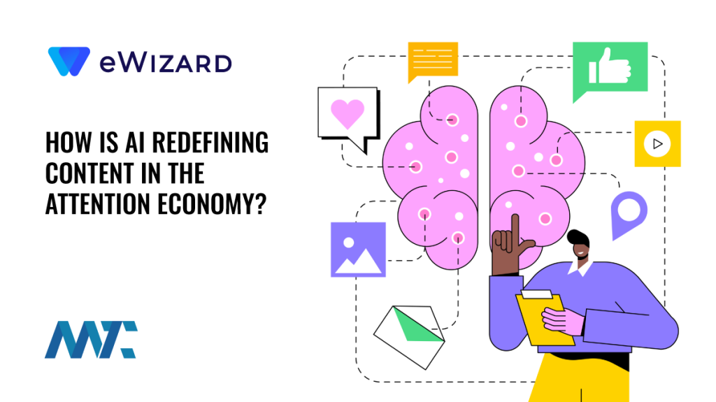 How Is AI Redefining Content in the Attention Economy?