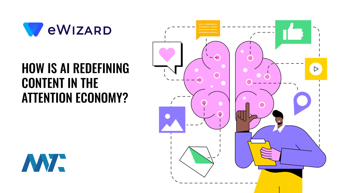 How Is AI Redefining Content in the Attention Economy? 1 How Is AI Redefining Content in the Attention Economy?