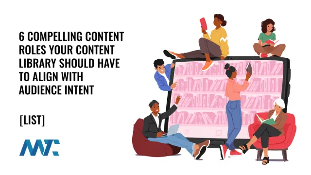 Compelling Content Roles for Audience Intent