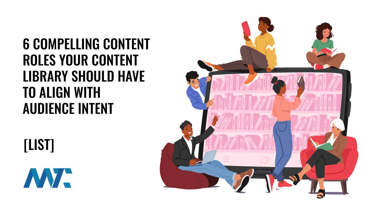 Compelling Content Roles for Audience Intent