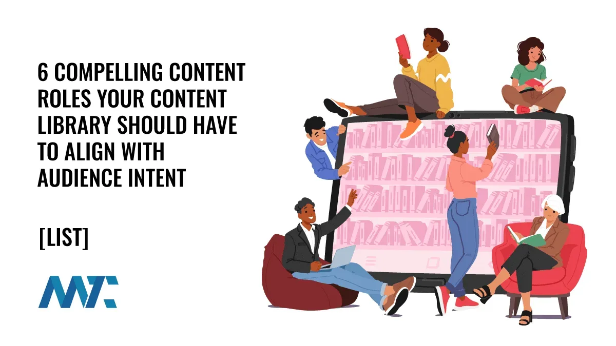 Compelling Content Roles for Audience Intent