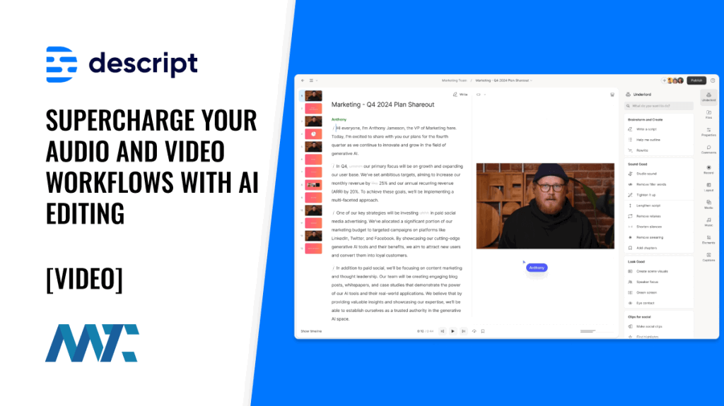 Descript: Supercharge Your Audio and Video Media Workflows with AI Editing
