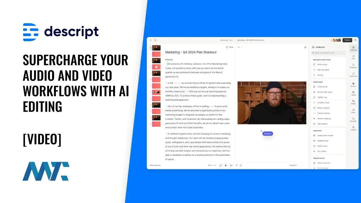 Descript: Supercharge Your Audio and Video Media Workflows with AI Editing