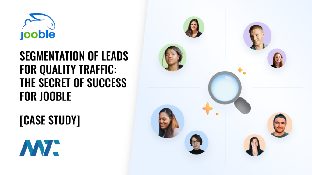 Segmentation of Leads for Quality Traffic: The Secret of Success for Jooble