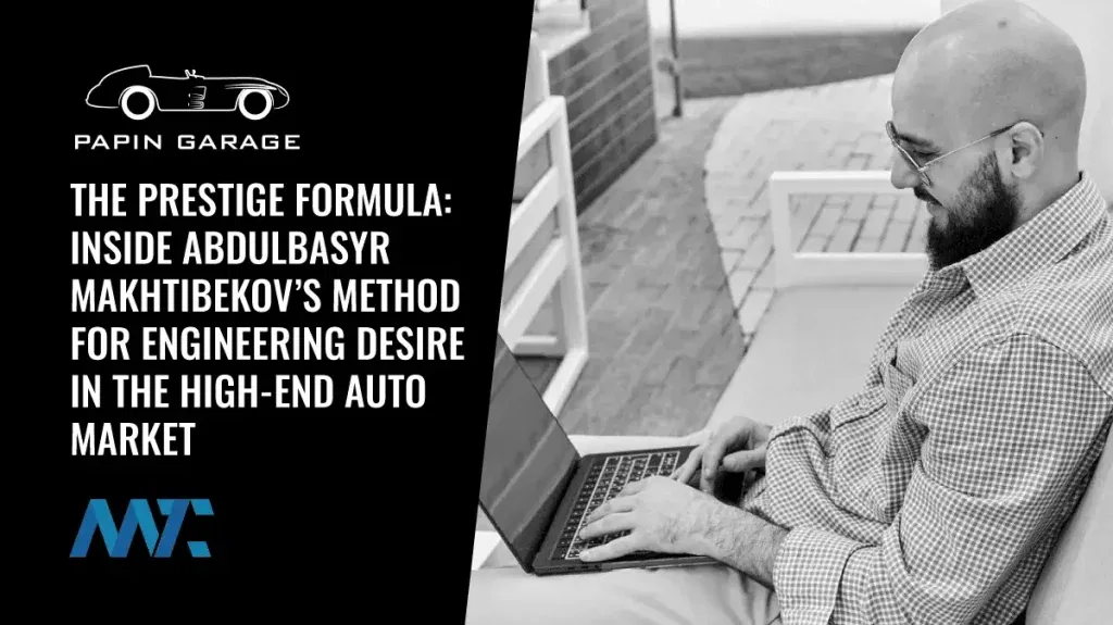 The Prestige Formula: Inside Abdulbasyr Makhtibekov’s Method for Engineering Desire in the High-End Auto Market