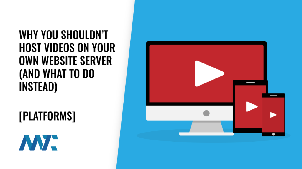 Why You Shouldn’t Host Videos on Your Own Website Server (And What to Do Instead)