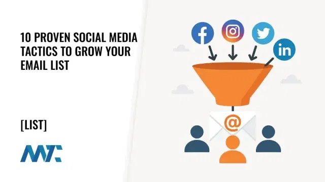 How To Build and Grow Your Email List Using Social Media