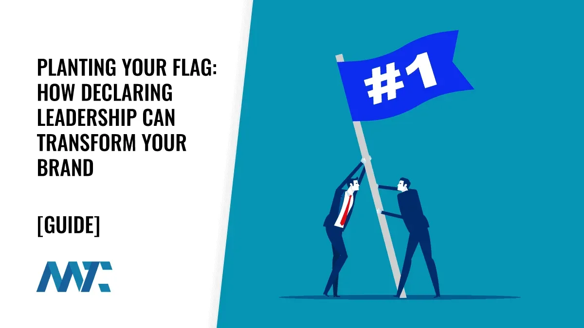 Declaring Leadership To Transform Your Brand