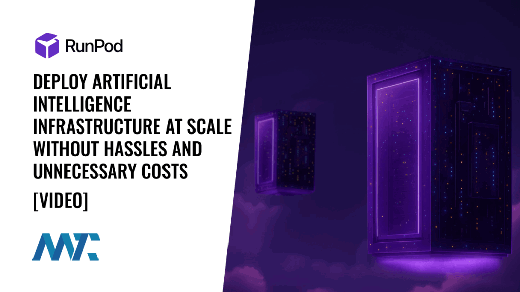 Runpod: Deploy artificial intelligence Infrastructure at Scale Without Hassles and Unnecessary Costs