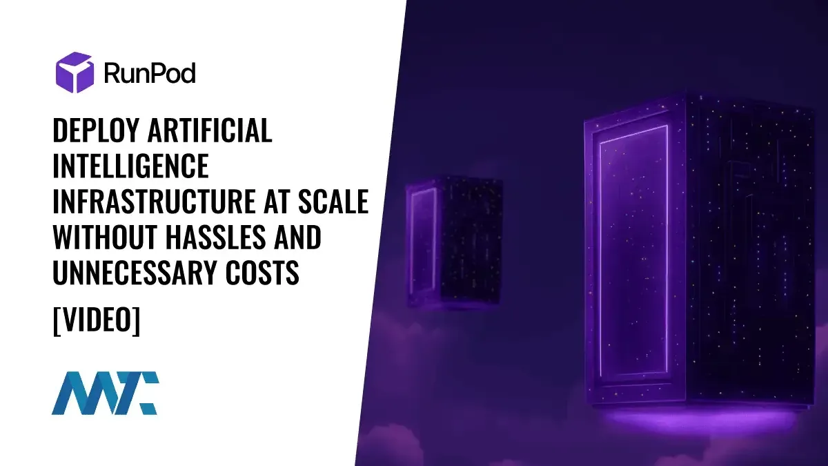 Runpod: Deploy artificial intelligence Infrastructure at Scale Without Hassles and Unnecessary Costs