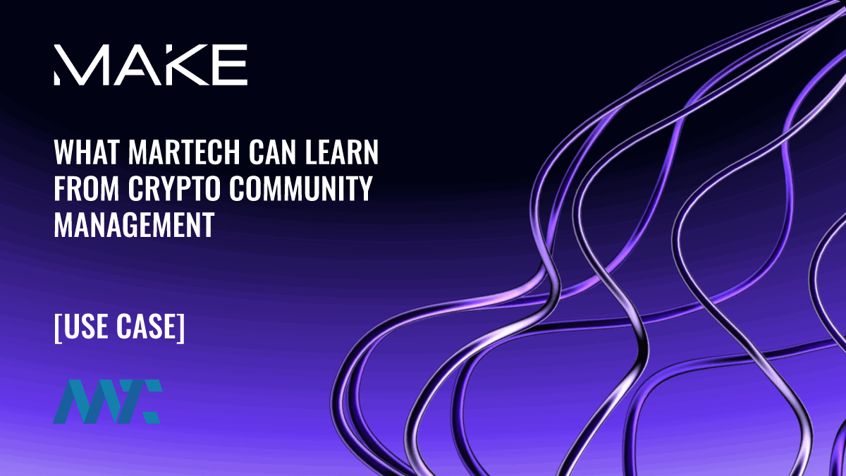 What Martech Can Learn from Crypto Community Management
