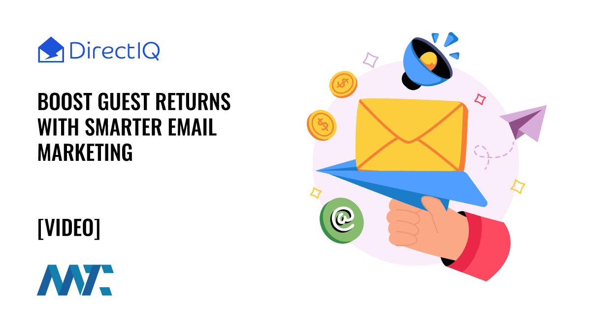 DirectIQ: Boost Guest Returns with Smarter Email Marketing 1 DirectIQ: Boost Guest Returns with Email Marketing