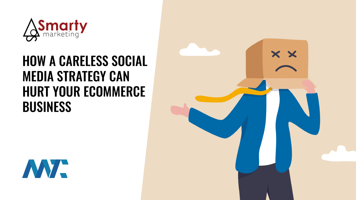 Careless Social Media (Mistakes) That Impact E-Commerce