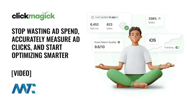 ClickMagick: Stop Wasting Ad Spend, Accurately Measure Ad Clicks, and Start Optimizing Smarter