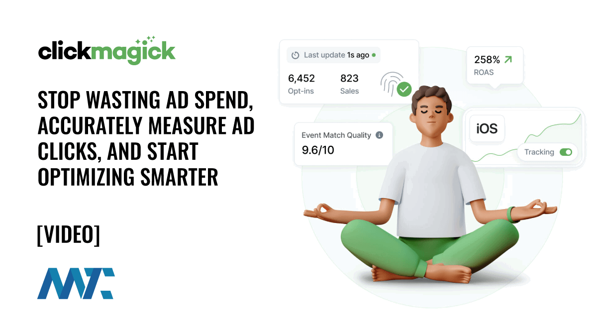 ClickMagick: Stop Wasting Ad Spend, Accurately Measure Ad Clicks, and Start Optimizing Smarter 1 ClickMagick: Stop Wasting Ad Spend, Accurately Measure Ad Clicks, and Start Optimizing Smarter