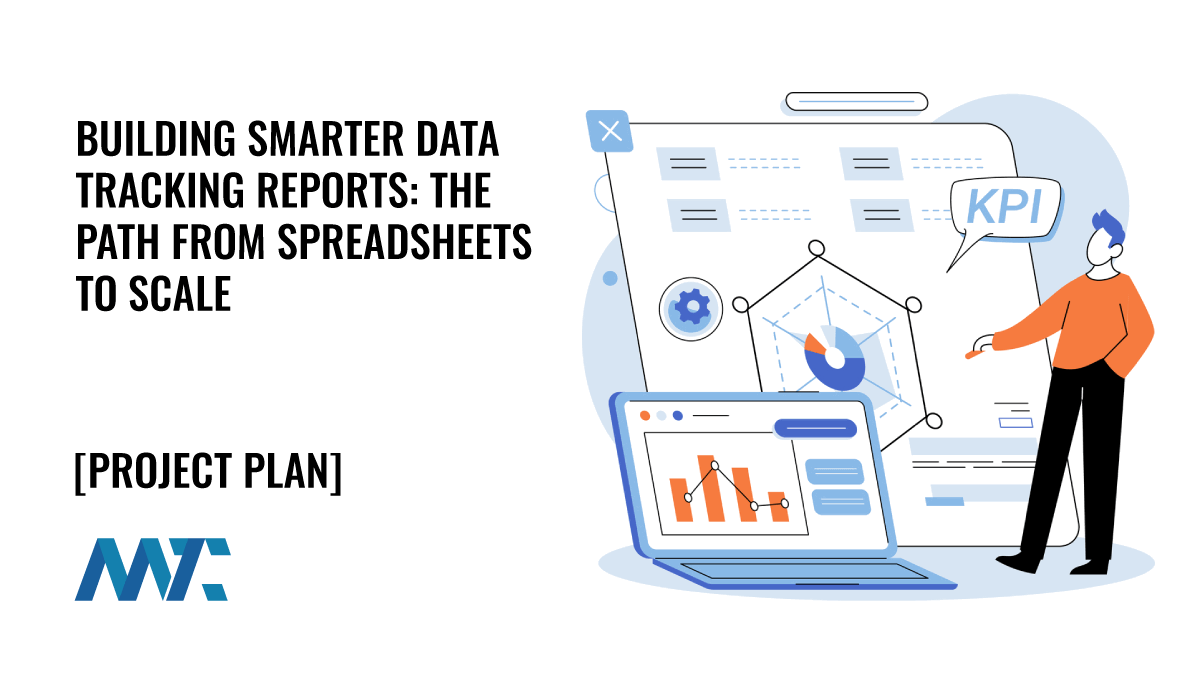 Building Smarter Data Tracking Reports: The Path from Spreadsheets to Scale 1 Data Tracking Reports (Campaigns, Marketing, Sales)