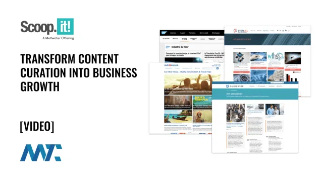 Scoop.it! Transform Content Curation Into Business Growth