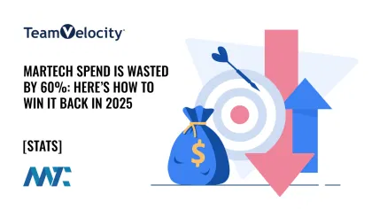 Martech Spend is Wasted by 60%: Here’s How to Win It Back in 2025