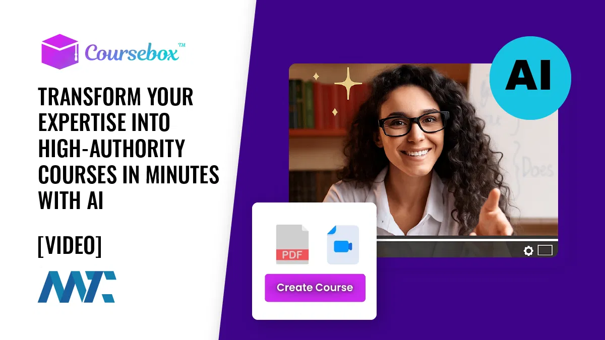 Coursebox: Transform Your Expertise Into High-Authority Courses in Minutes with AI
